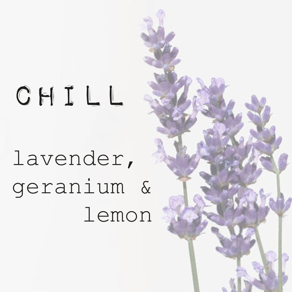 "CHILL" lavender,  geranium and lemon scented candles